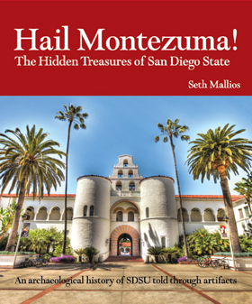 "Hail Montezuma!: The Hidden Treasures of San Diego State"