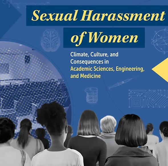 The National Academies of Sciences, Engineering, and Medicine report on sexual harassment in the workplace